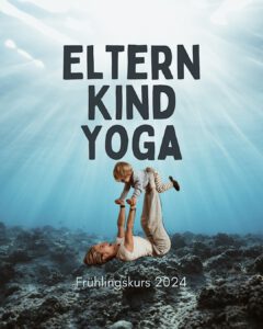 Eltern Kind Yoga Kurs in Leipzig über 5 Termine im Frühling 2024